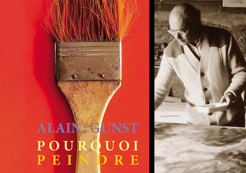 “Pourquoi peindre” Alain Gunst